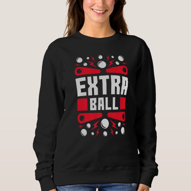 Extra Ball Pinball 80er Retro Game Sweatshirt (Vorderseite)