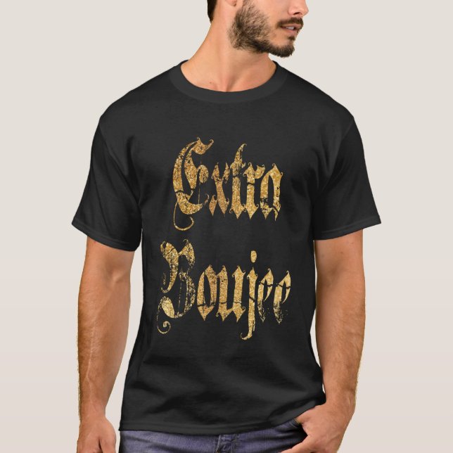 Extra Boujee Bougie T-Shirt (Vorderseite)