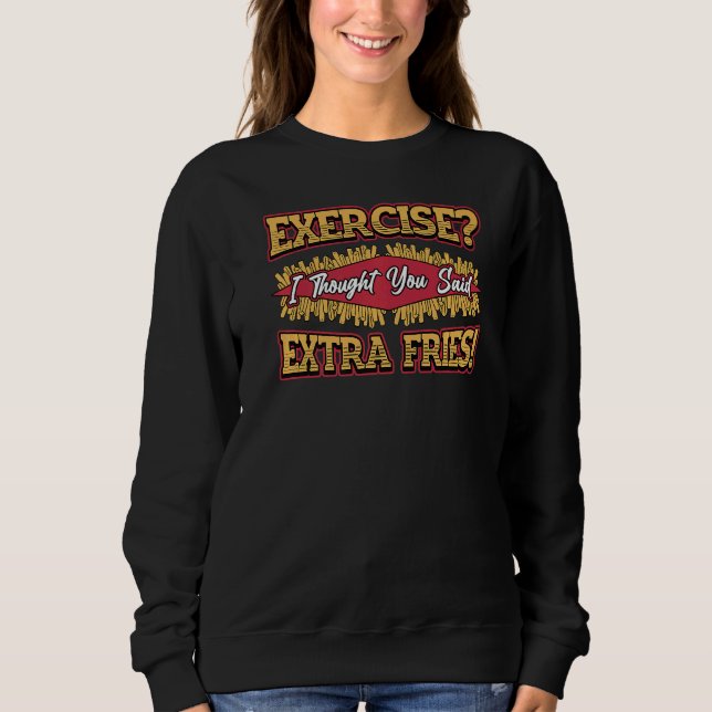 Extra Fries Sweatshirt (Vorderseite)