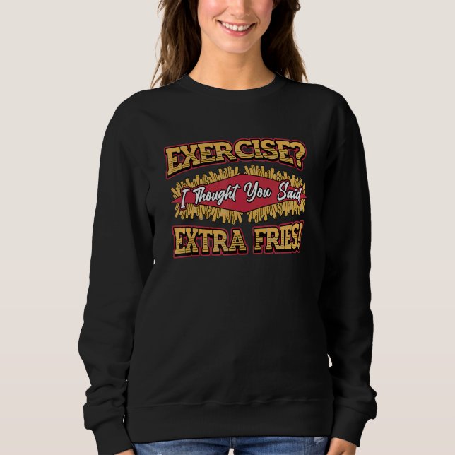 Extra Fries Sweatshirt (Vorderseite)
