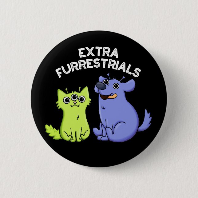 Extra Furrestrials Funny Furry Alien Pun Dark BG Button (Vorderseite)