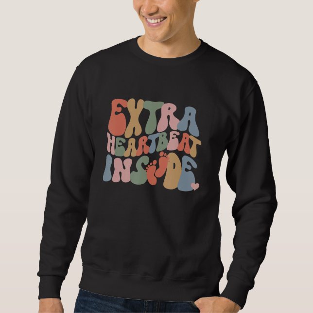Extra Heartbeat Inside Groovy Pregnancy Announceme Sweatshirt (Vorderseite)