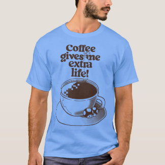 Extra Life-Kaffee von Tobe Fonseca T-Shirt