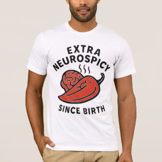 Extra Neurospicy Geist T-Shirt