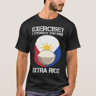 Extra-Reis Philippinen Fitness Spaß Gewichtszunahm T-Shirt
