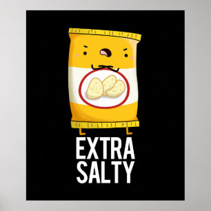 Extra Salty Funny Salty Snack Pub Dark BG Poster