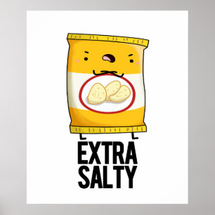 Extra Salty Funny Salty Snack Pub Poster