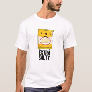 Extra Salty Funny Salty Snack Pub T-Shirt