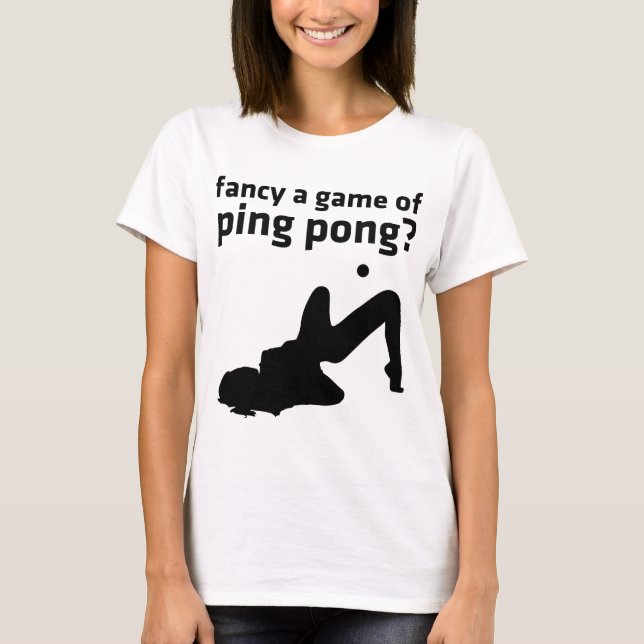 extravagant ein Spiel von Ping pong? T-Shirt (Vorderseite)