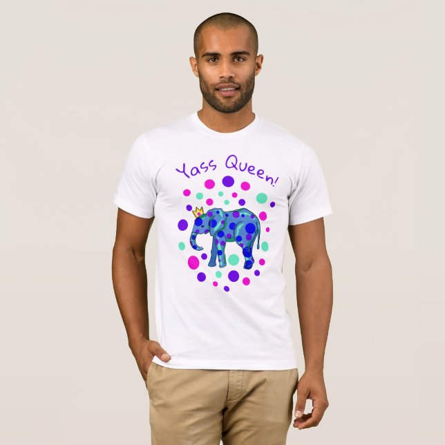 Extravagant Elefant Yass Queen! T - Shirt der Männ (Vorne ganz)