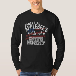 Extravagant wie Applebee's auf einem Date Night Co T-Shirt