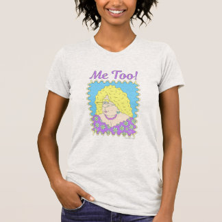 EXTRAVAGANTE LADY "Me too" T Shirt