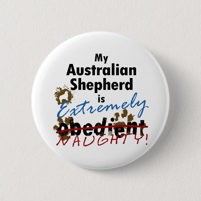 Extrem frecher australischer Schäfer Button (Vorderseite)