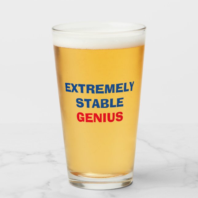 Extrem stabiler Genius Funny Trump Zitat Pint Glas (Vorne (Gefüllt))