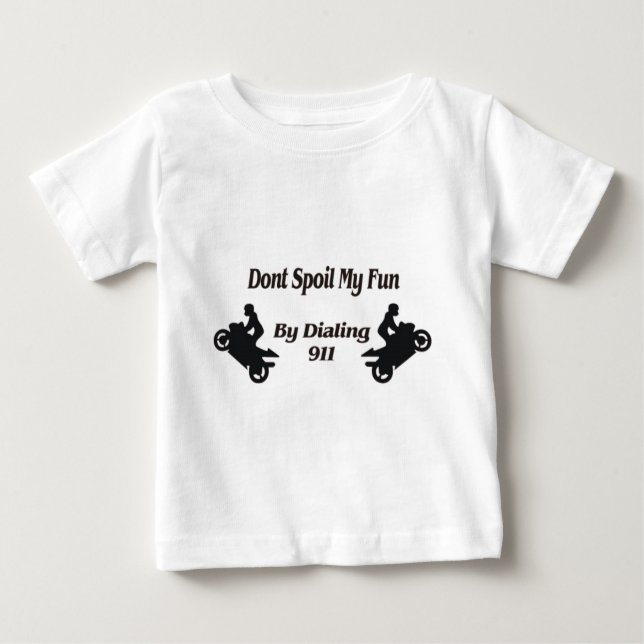 Extreme Bremsungen verderben nicht meinen Spaß Baby T-shirt (Vorderseite)