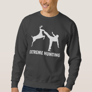 Extreme Hunting Deer Karate Kick Sweatshirt
