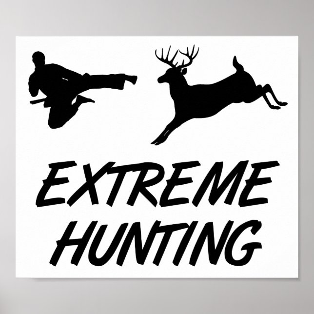 Extreme Hunting Karate Kick Deer Poster (Vorne)