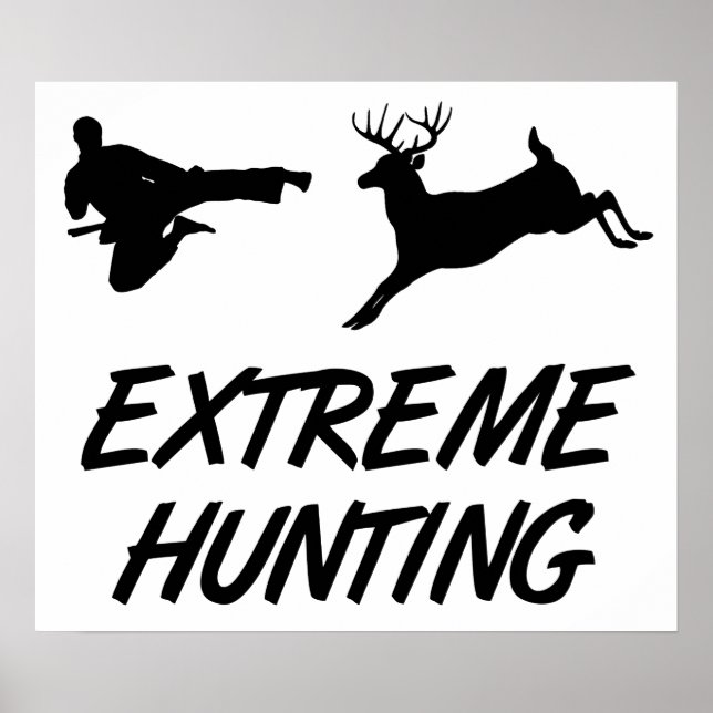 Extreme Hunting Karate Kick Deer Poster (Vorne)