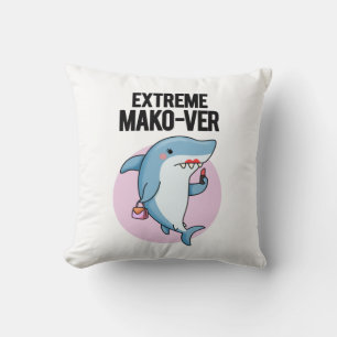 Extreme Mako-ver Funny Mako Shark Pun Kissen