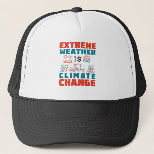Extremes Wetter ist Klimawandel Truckerkappe