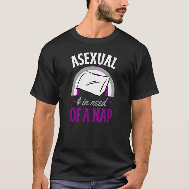 Exual und bei Bedarf an einem Nickerchen T-Shirt (Vorderseite)