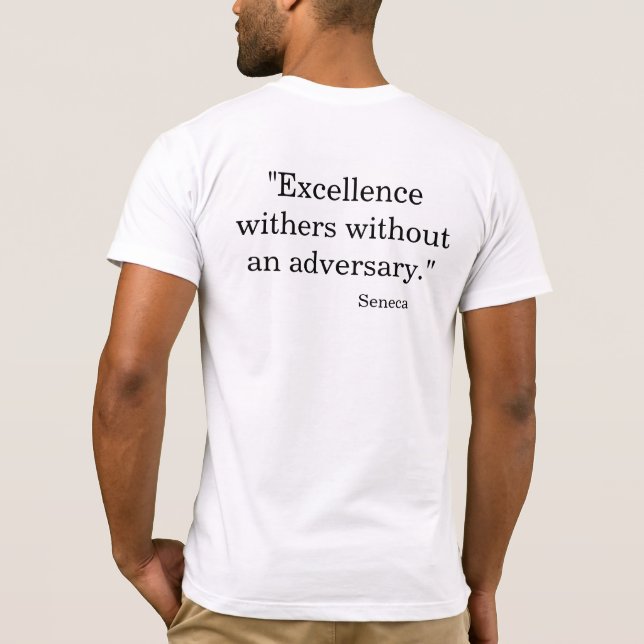 Exzellenz verkümmert ohne einen Gegner T-Shirt (Rückseite)