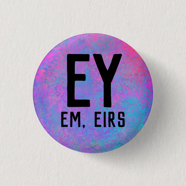 Ey Em Eirs Pronouns Button (Vorderseite)