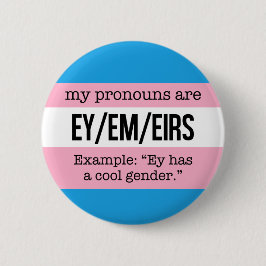 Ey/Em Pronomina - Transgender-Flagge Button