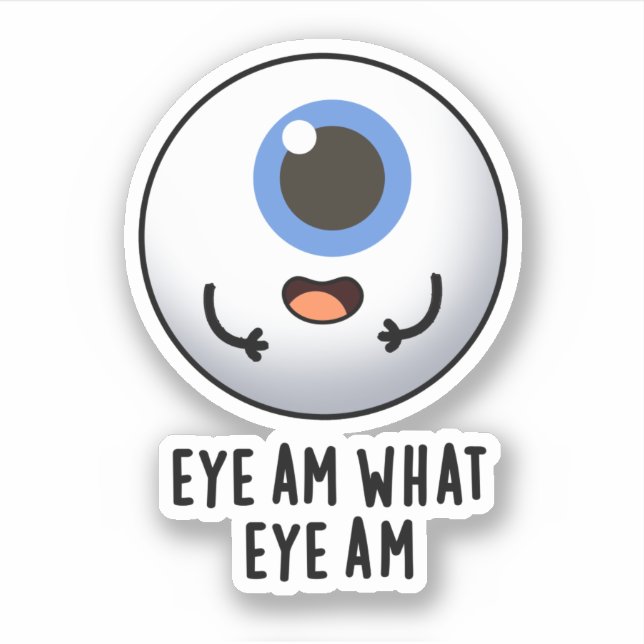 Eye Am Eye Am Funny Eyeball Puff Aufkleber (Vorderseite)