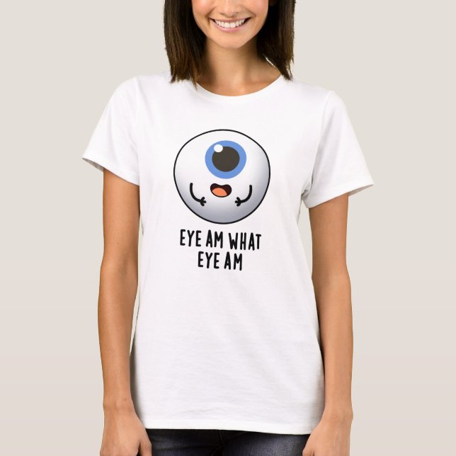 Eye Am Eye Am Funny Eyeball Puff T-Shirt (Vorderseite)