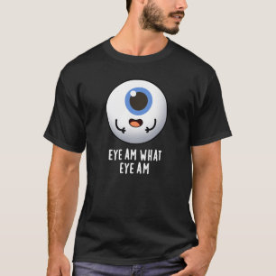 Eye Am Eye Am Funny Eyeball Puff T-Shirt