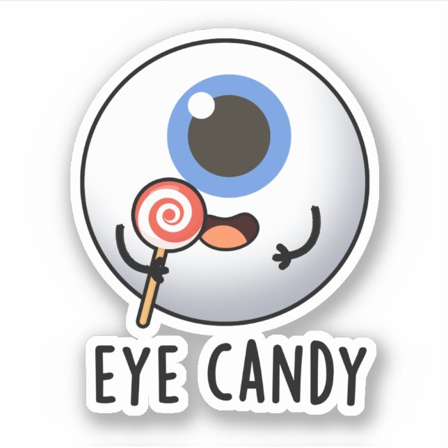 Eye Candy Funny Eyeball Pub Aufkleber (Vorderseite)
