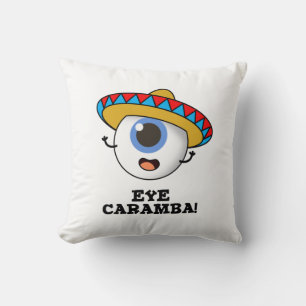 Eye Caramba Funny Mexican Pub Kissen