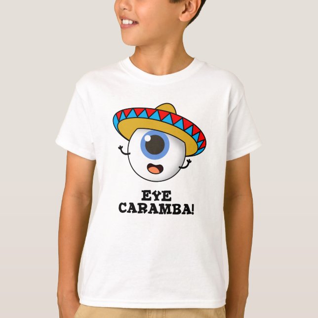 Eye Caramba Funny Mexican Pub T-Shirt (Vorderseite)