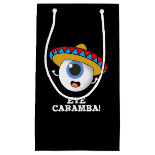 Eye Caramba Funny Mexican Pun Dark BG Kleine Geschenktüte