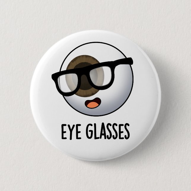 Eye Glasses Funny Eyeball Puns Button (Vorderseite)