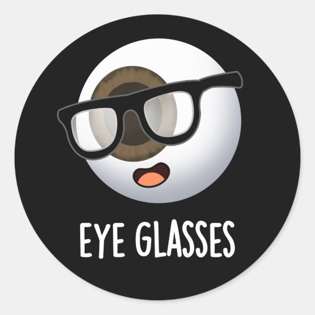 Eye Glasses Funny Eyeball Puns Dark BG Runder Aufkleber (Vorderseite)