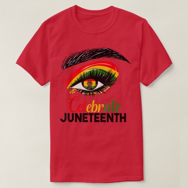 Eye Juneteenth Celebrate Indepedence Day  T-Shirt (Design vorne)