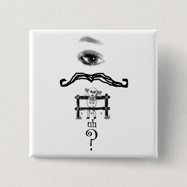 Eye Mustache Ewe Äwe Fragebutton Button (Vorderseite)