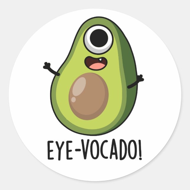 Eye-vocado Funny Avocado Pun Runder Aufkleber (Vorderseite)