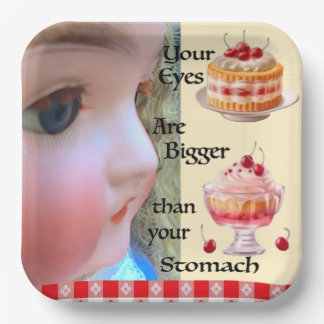 Eyes Bigger als Stomach 9" Paper Teller