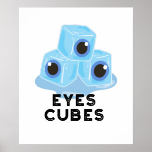 Eyes Cubes Funny Ice Pub Poster