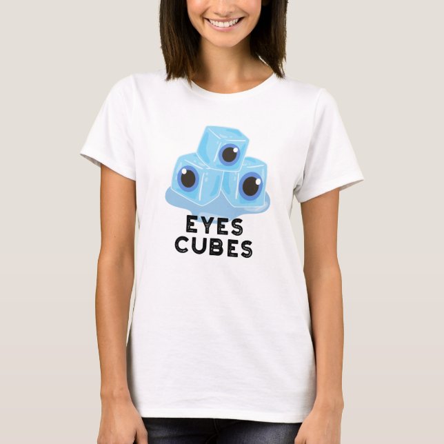 Eyes Cubes Funny Ice Pub T-Shirt (Vorderseite)