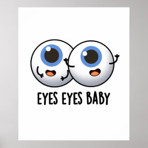 Eyes Eyes Baby Funny Ice Eyeballs Pub Poster