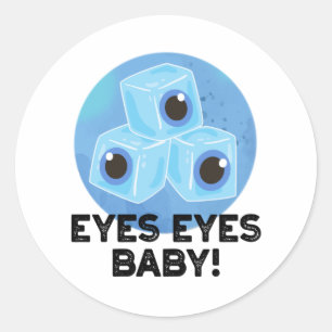 Eyes Eyes Baby Funny Ice Eyeballs Pub Runder Aufkleber