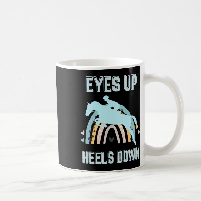 Eyes Up Heelses Down - Fun Horseback Riding Kaffeetasse (Rechts)