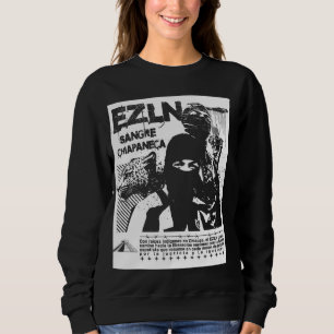 EZLN Hecho en Chiapas Mexico Ft. Palenque y Jaguar Sweatshirt