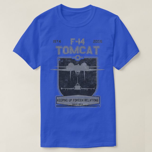 F14 Tomcat Behielt seit 1974 die Außenbeziehungen  T-Shirt (Design vorne)