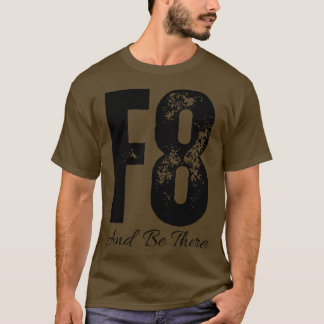 F8 Und sei dabei T-Shirt