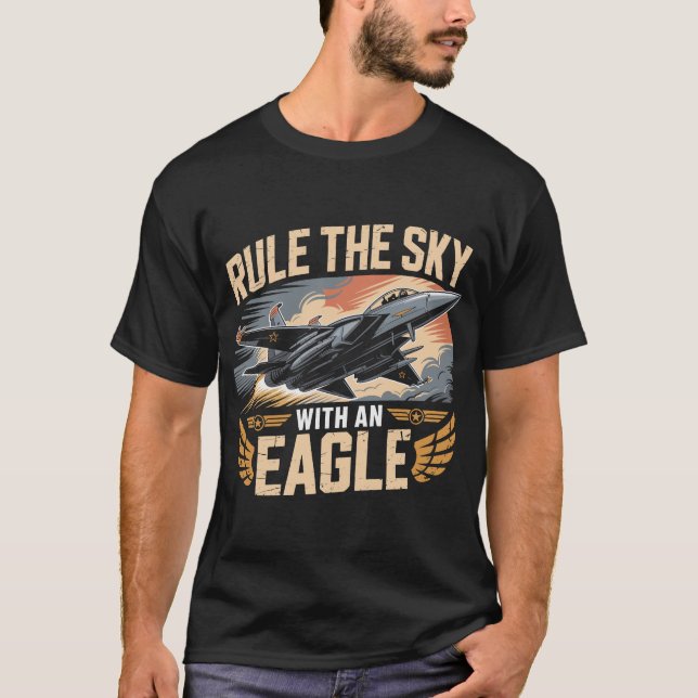 F-15 Eagle Jet: Beherrsche den Himmel mit einem Ad T-Shirt (Vorderseite)